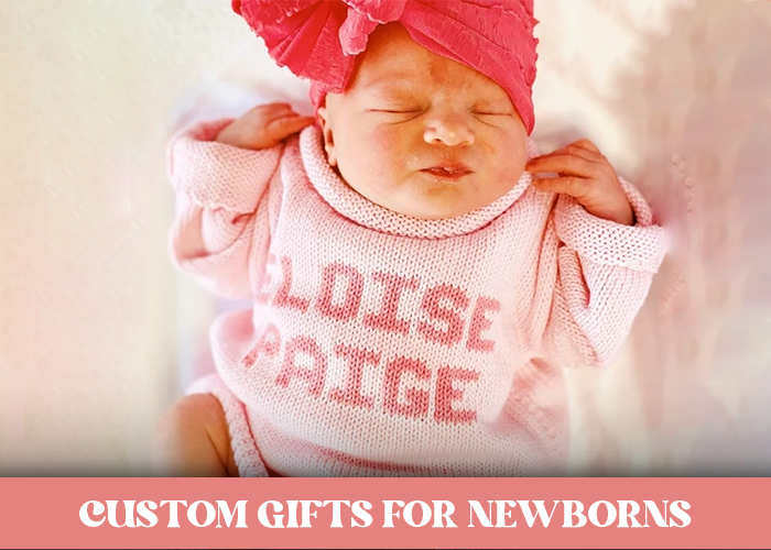 Why Are Sweaters and Hats the Perfect Custom Gifts for Newborns?